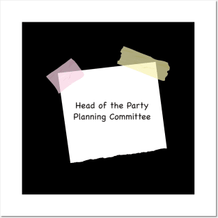 Head of the Party Planning Committee Posters and Art